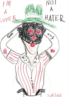 I Am a Lover Not a Hater